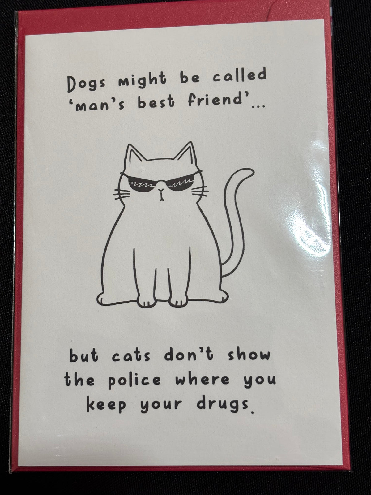 CATS DON’T SHOW THE POLICE WHERE YOU KEEP YOUR DRUGS – FUNNY CARD
