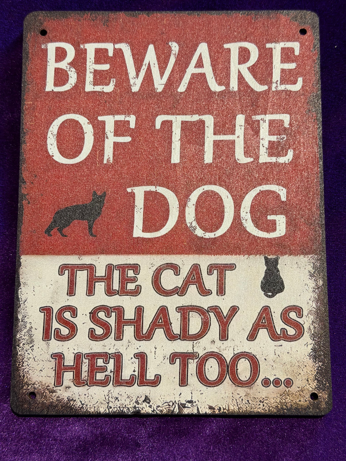 Beware of the Dog – The Cat Is Shady as Hell Wooden Sign