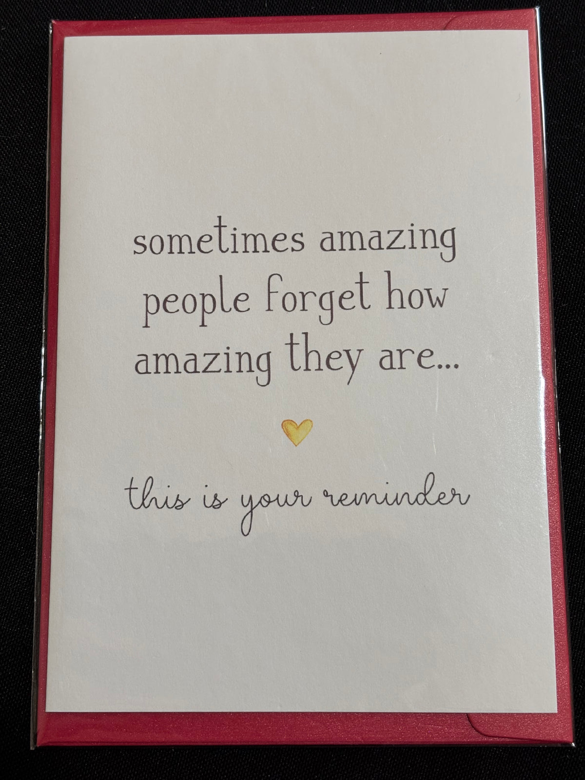 Sometimes Amazing People Forget Card