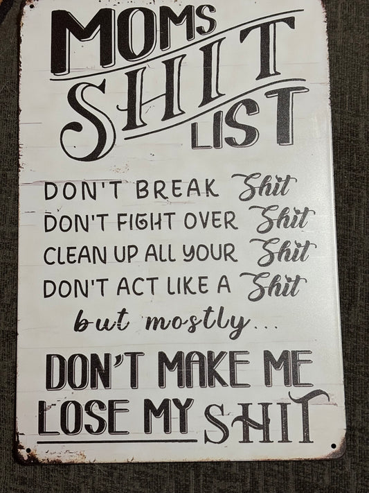 Moms Shit List Sign